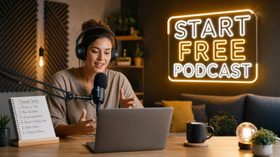 How to Start a Podcast for Free: Step-by-Step Guide for Beginners